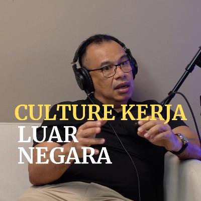 CULTURE KERJA LUAR NEGARA CULTURE KERJA LUAR NEGARA
