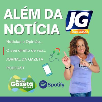 PODCAST DO JORNAL DA GAZETA EDIÇÃO DESTA TERÇA-FEIRA (7) PODCAST DO JORNAL DA GAZETA EDIÇÃO DESTA TERÇA-FEIRA (7)