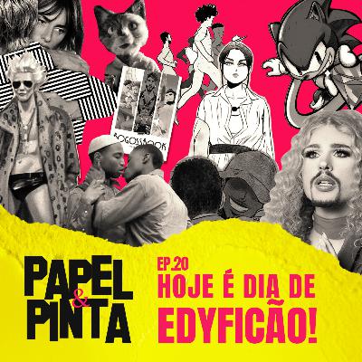 Papel & Pinta #20 - EDYFICÃO Papel & Pinta #20 - EDYFICÃO