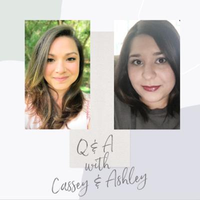 Bonus - Q & A with Cassey & Ashley