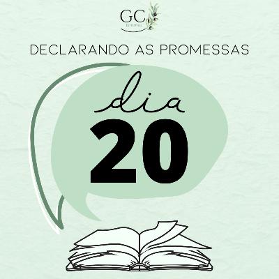 DIA 20 | Declarando as Promessas