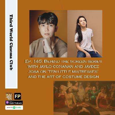 Episode 145 – Behind the Screen Series – Ten Little Mistresses feat. Jaylo Conanan and Jaydee Jasa
