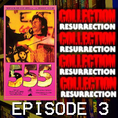 Collection Resurrection: 555