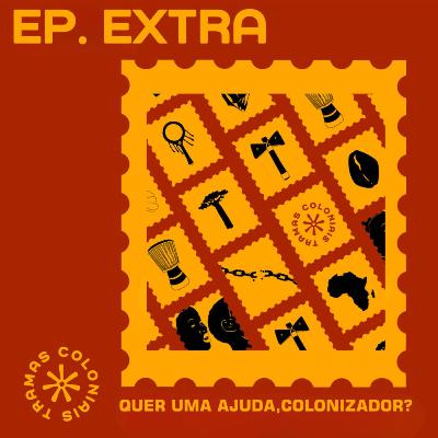 [EXTRA] Quer uma ajuda, colonizador?