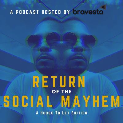 Return of the Social Mayhem