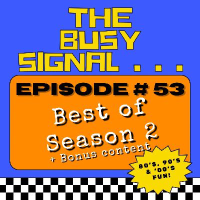 The Best of Season 2 + Bonus Content!