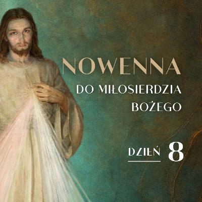 #8 | Nowenna do Miłosierdzia Bożego - Dzień 8: Modlitwa za dusze w czyśćcu cierpiące