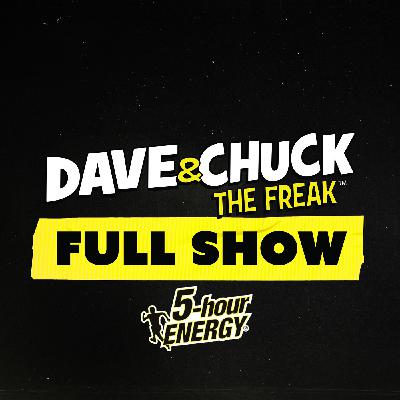 Thursday, October 2nd 2025 Dave & Chuck the Freak Full Show