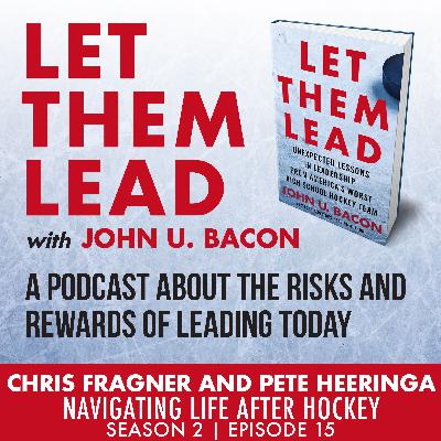 Chris Fragner and Pete Heeringa | Navigating Life After Hockey Chris Fragner and Pete Heeringa | Navigating Life After Hockey