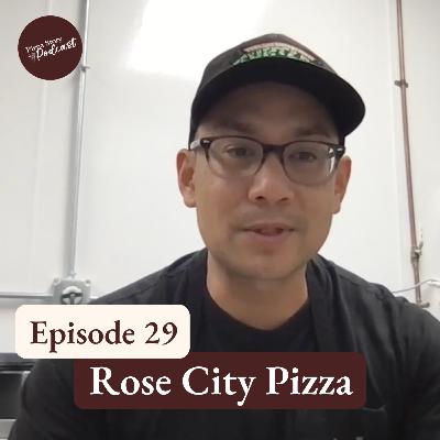 Pizza Story Podcast Episode 29: Rose City Pizza