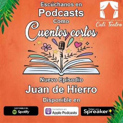 Cuento “Juan De Hierro”