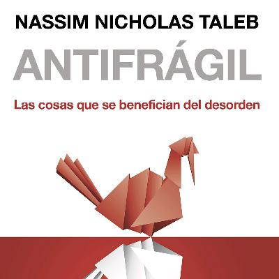 LTE #7 - Antifrágil, de Nassim N. Taleb