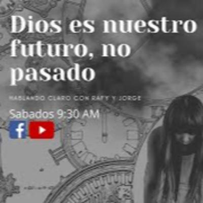 Dios esta en nuestro futuro
