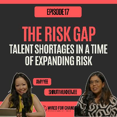 The Risk Gap: Talent Shortages in a Time of Expanding Risk