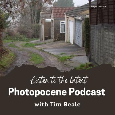 Photopocene with Tim Beale - Episode 28