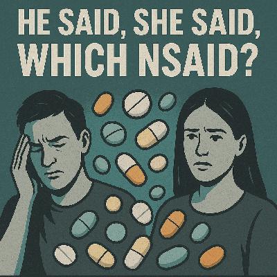 NSAIDs: Everything and Then Some | Pain Pod NSAIDs: Everything and Then Some | Pain Pod