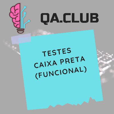 S1E3 - Testes Caixa Preta