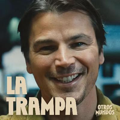 La Trampa | Phantastica.com