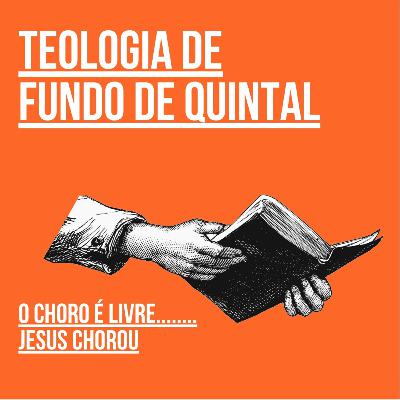 O Choro é Livre! ........Jesus Chorou O Choro é Livre! ........Jesus Chorou