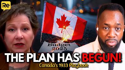 UGLY Report EXPOSES Ottawa’s Power Grab and Canada’s $100B Budget Crisis | EP 52