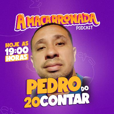 Pedro do Canal 20 Contar RPG - A Macarronada Podcast #035