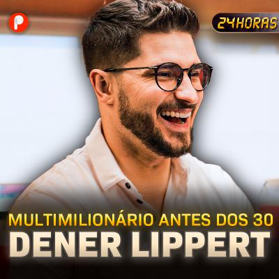 24 HORAS COM DENER LIPERT UM CEO MULTIMILIONÁRIO (CEO da V4 Company)