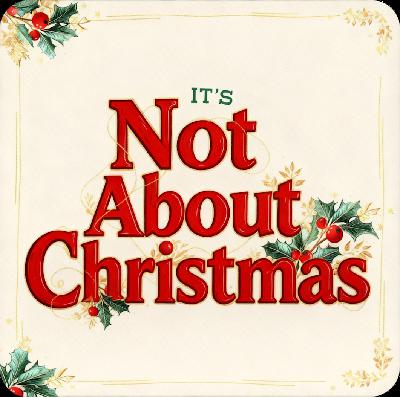 It's Not About Christmas: It's About Surrender - Christmas Service