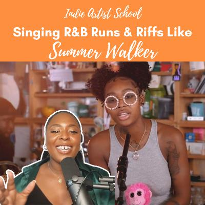 How to Sing R&B Runs & Riffs Like Summer Walker