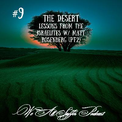Faith in the Desert: Lessons from the Israelites’ Wilderness Journey (Pt.2) Faith in the Desert: Lessons from the Israelites’ Wilderness Journey (Pt.2)
