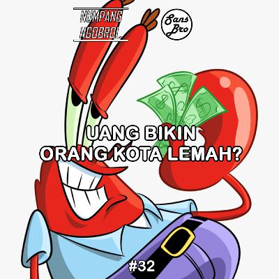 UANG, UANG DAN UANG UANG, UANG DAN UANG