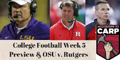 Episode 040: College Football Week 5 Preview, Rutgers v. Ohio State, & What happened at LSU? Episode 040: College Football Week 5 Preview, Rutgers v. Ohio State, & What happened at LSU?