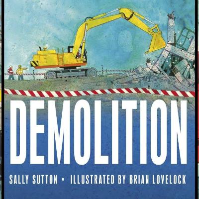 Demolition (Kids Book) [Read Aloud for Kids]