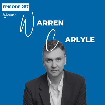 Ep 267: How To Focus In The Moment & Just Say Yes To Life - Warren Carlyle (Tony Award Winning - Director & Choreographer)
