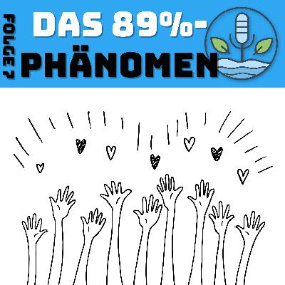 Das 89%-Phänomen