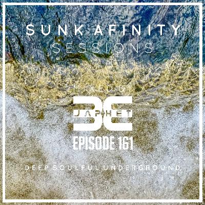 Sunk Afinity Sessions Episode 161