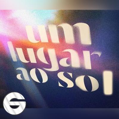 UM LUGAR AO SOL: OS MOTIVOS QUE TORNARAM A TRAMA DE LÍCIA MANZO UMA DAS MENOS VISTAS NOVELAS DAS NOVE