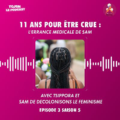 11 ans pour être crue : l’errance médicale de Sam