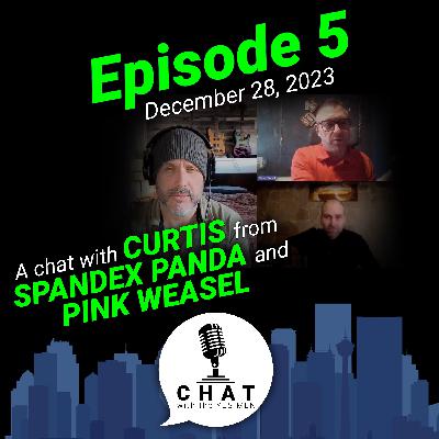 Episode 5: A chat with Curtis from Spandex Panda and Pink Weasel Episode 5: A chat with Curtis from Spandex Panda and Pink Weasel