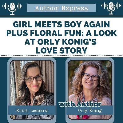 Girl Meets Boy Again Plus Floral Fun: A Look at Orly Konig’s Love Story - 119 Girl Meets Boy Again Plus Floral Fun: A Look at Orly Konig’s Love Story - 119