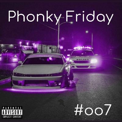Phonky Friday by LLIA #7