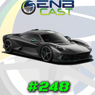 EnB Cast #248 - Aston Martin Valhalla