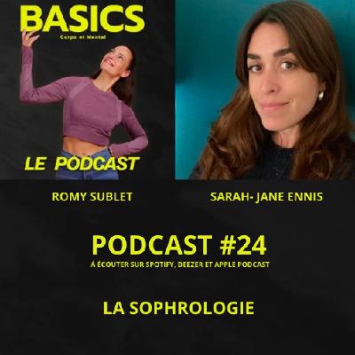 #24 - BASICS - LA SOPHROLOGIE - SARAH JANE ENNIS