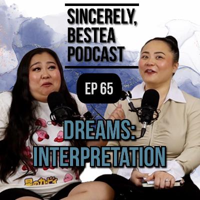 Dreams: Interpretation! And our Dream Remembrance!