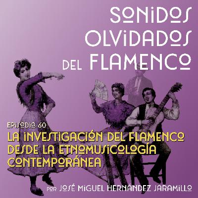 60. La investigación del flamenco desde la etnomusicología contemporánea