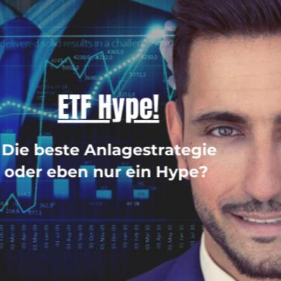 ETF Hype - Die beste Strategie oder eben nur ein Hype?