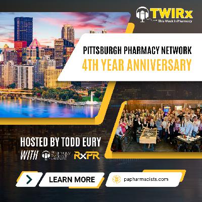 Pittsburgh Pharmacy Network 4th Year Anniversary | TWIRx
