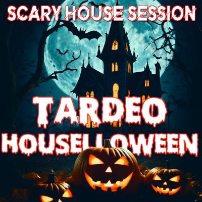 TARDEO MUSICAL #6 Especial #HALLOWEEN  Scary House Session!!!