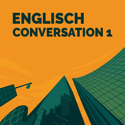 Conversation 1 | Kapitel 1 | Business Englisch lernen mit Sprachduschen Conversation 1 | Kapitel 1 | Business Englisch lernen mit Sprachduschen