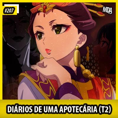 MDA #207 - DIÁRIOS DE UMA APOTECÁRIA (PARTE 2)