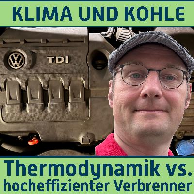 #187 Thermodynamik vs. hocheffizienter Verbrenner